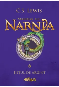 Coperta cărții Jilțul de argint (Cronicile din Narnia, vol. 6)