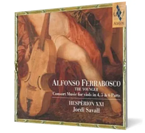 Coperta cărții Alfonso Ferrabosco - The Younger. Consort Music to the viols in 4, 5 & 6 parts