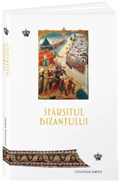 Coperta cărții Sfârșitul Bizanțului