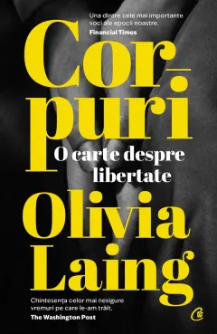 Coperta cărții Corpuri. O carte despre libertate