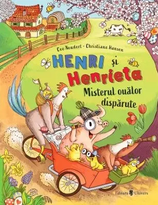 Coperta cărții Henri si Henrieta. Misterul oualor disparute