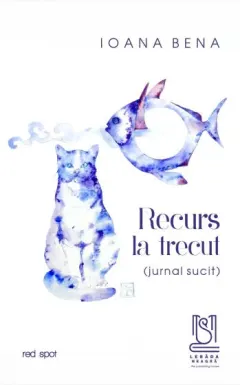 Coperta cărții Recurs la trecut (jurnal sucit)