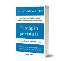 Coperta cărții Fii stapan pe viata ta! Tehnici active pentru a interactiona cu ceilalti si a-ti trai viata asa cum doresti