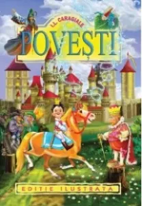 Coperta cărții Povesti Ion Luca Caragiale (Editie ilustrata)