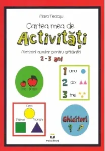 Coperta cărții Cartea mea de activitati. Material auxiliar pentru gradinita 2-3 ani