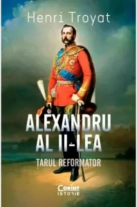 Coperta cărții Alexandru al II-lea. Tarul reformator