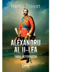 Coperta cărții Alexandru al II-lea. Tarul reformator