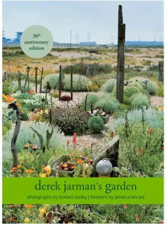 Coperta cărții Derek Jarman's Garden: 30th Anniversary Edition