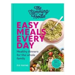 Coperta cărții The slimming foodie easy meals every day: healthy dinners for the whole family