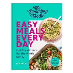 Coperta cărții The slimming foodie easy meals every day: healthy dinners for the whole family
