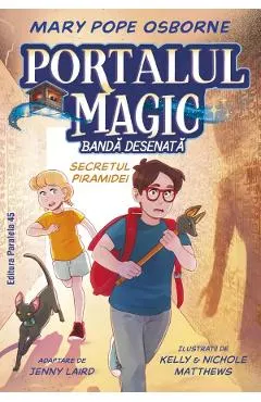 Coperta cărții portalul magic nr.3: secretul piramidei. banda desenata - mary pope osborne