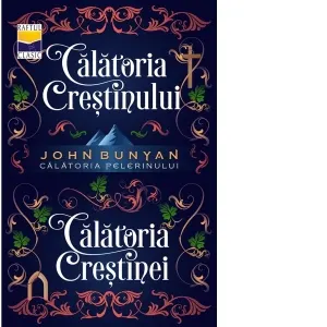 Coperta cărții Calatoria Crestinului && Calatoria Crestinei