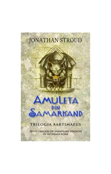 Coperta cărții Amuleta din Samarkand. Trilogia Bartimaeus. Vol.1