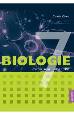 Coperta cărții Biologie - Clasa 7 - Caiet de lucru