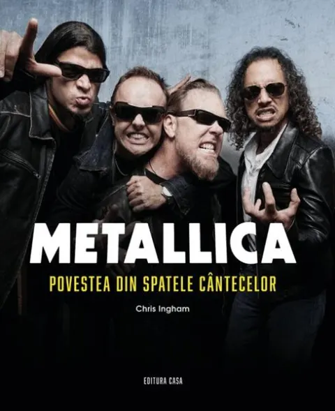 Coperta cărții Metallica. Povestea din spatele cantecelor