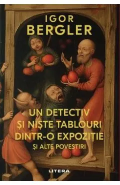 Coperta cărții Un detectiv si niste tablouri dintr-o expozitie si alte povestiri