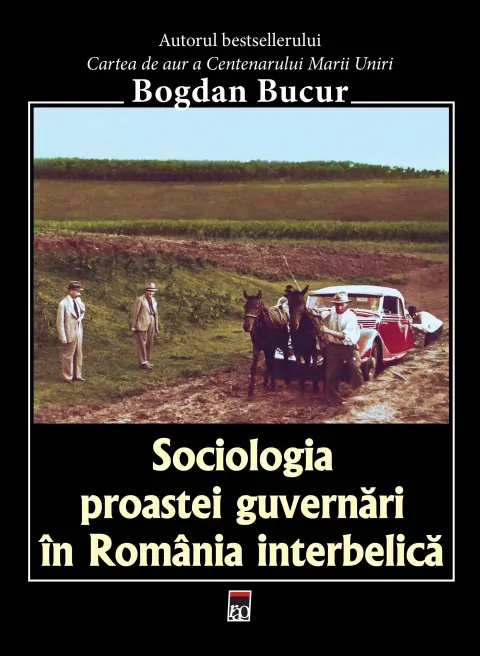 Coperta cărții Sociologia proastei guvernări în România interbelică