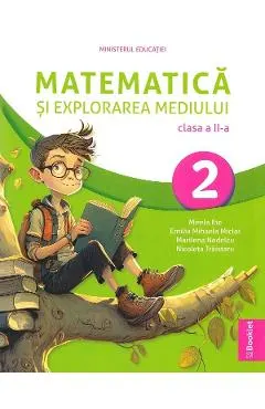 Coperta cărții Matematica si explorarea mediului - Clasa 2 - Manual - Mirela Ilie, Emilia Mihaela Micloi, Marilena Nedelcu, Nicoleta Traistaru