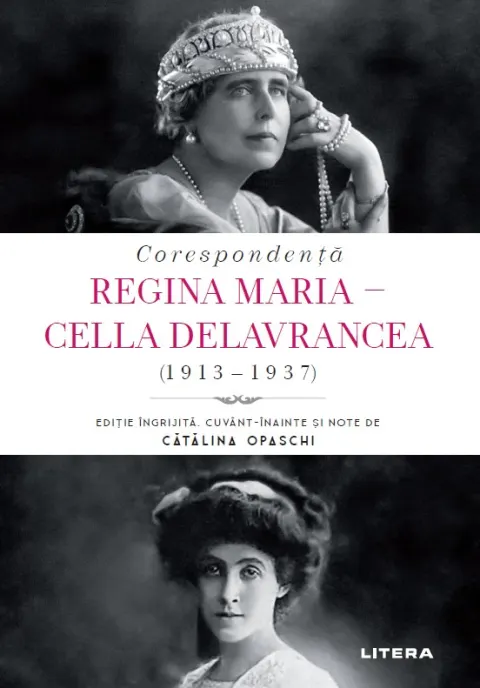 Coperta cărții Corespondenta Regina Maria - Cella Delavrancea (1913-1937)