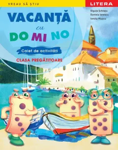 Coperta cărții Vacanta cu DO MI NO. Caiet de activitati. Clasa pregatitoare