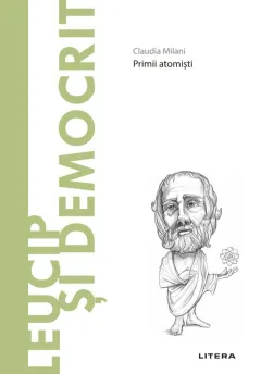 Coperta cărții Leucip si Democrit. Descopera Filosofia