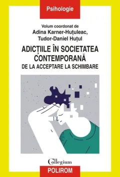 Coperta cărții Adicțiile în societatea contemporană