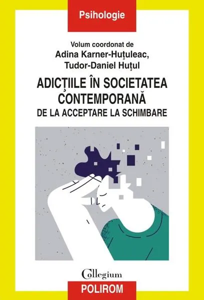 Coperta cărții Adicțiile în societatea contemporană