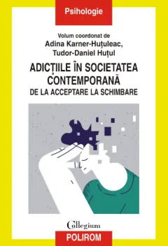 Coperta cărții Adicțiile în societatea contemporană