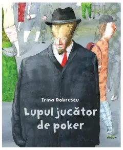 Coperta cărții Lupul jucator de poker (Cartea cu Genius)