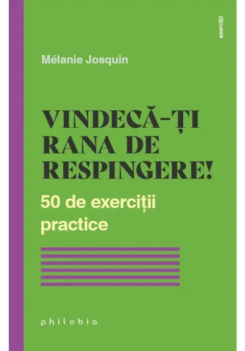 Coperta cărții Vindeca-ti rana de respingere