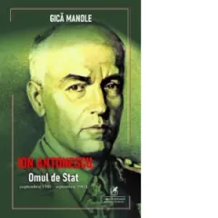 Coperta cărții Ion Antonescu. Omul de Stat (septembrie 1940 &– septembrie 1941)