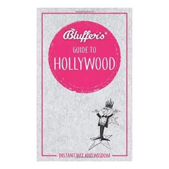 Coperta cărții Bluffer's Guide to Hollywood