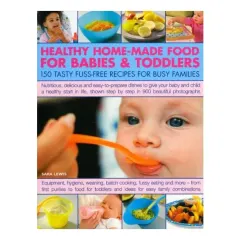 Coperta cărții Healthy Home-Made Food for Babies and Toddlers