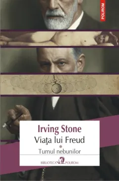 Coperta cărții Viata lui Freud vol.1: Turnul Nebunilor