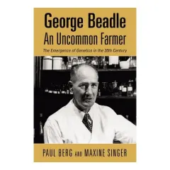 Coperta cărții George Beadle An Uncommon Farmer