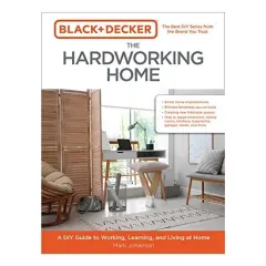 Coperta cărții Black and Decker the Hardworking Home