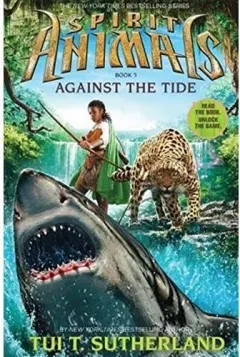Coperta cărții Spirit Animals: Book 5: Against the Tide