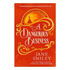 Coperta cărții Dangerous Business, Jane Smiley