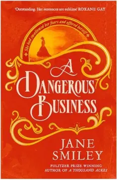 Coperta cărții Dangerous Business, Jane Smiley