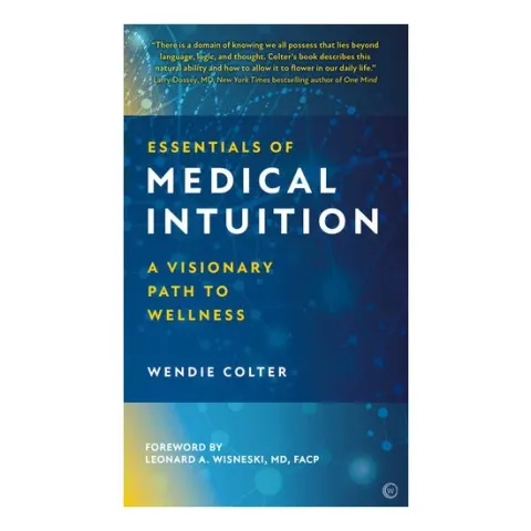 Coperta cărții Essentials of Medical Intuition A Visionary Path to Wellness