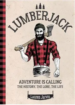 Coperta cărții Lumberjack: Adventure Is Calling