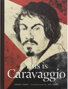 Coperta cărții This is Caravaggio