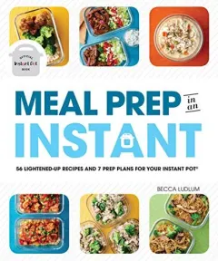Coperta cărții Meal Prep in an Instant, Becca Ludlum