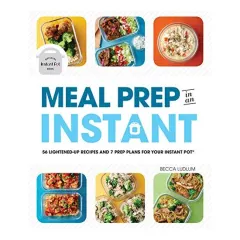 Coperta cărții Meal Prep in an Instant, Becca Ludlum