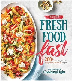 Coperta cărții The all-new fresh food fast, The Editors of Cooking Light