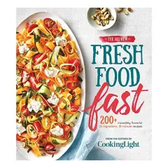 Coperta cărții The all-new fresh food fast, The Editors of Cooking Light