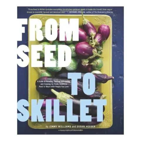 Coperta cărții From seed to skillet, Jimmy Williams