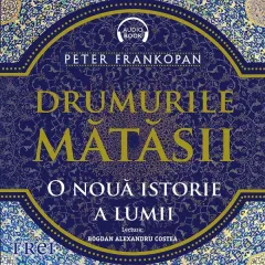 Coperta cărții Drumurile mătăsii (audiobook)