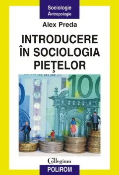 Coperta cărții Introducere în sociologia piețelor