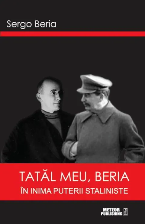 Coperta cărții Tatal meu, Beria. In inima puterii staliniste